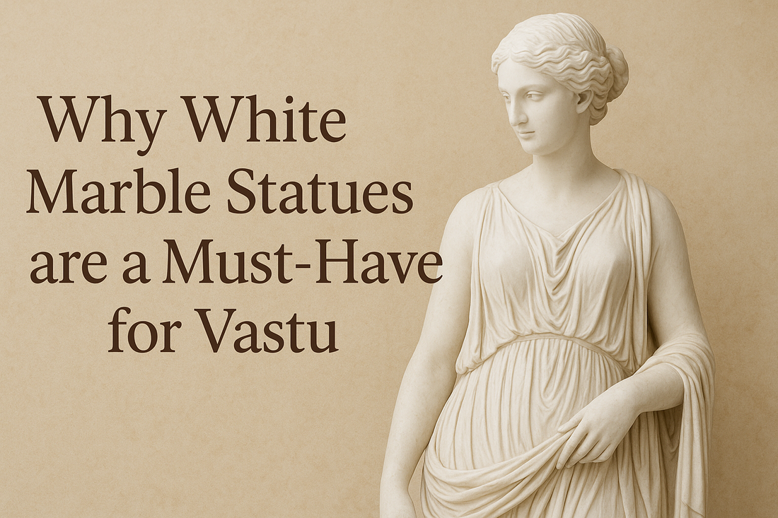 Why White Marble Statues are a Must-Have for Vastu